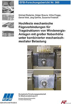 Hochfeste mechanische Fügeverbindungen für Tragstrukturen von Windenergieanlagen mit großer Nabenhöhe unter kombinierter mechanisch-medialer Belastung