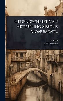 Gedenkschrift Van Het Menno Simons Monument...