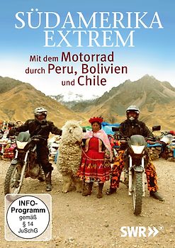 Südamerika Extrem:Motorradtour Peru,Bolivien,Chile DVD