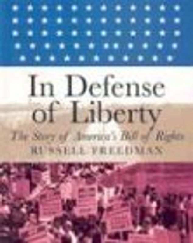 In Defense of Liberty (Orbis Pictus Honor for Outstanding Nonfiction for Children (Awards))