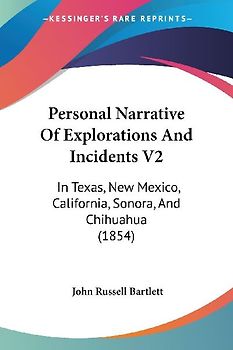 Personal Narrative Of Explorations And Incidents V2