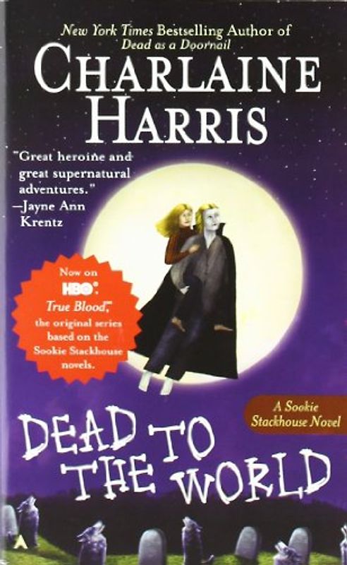 Dead to the World: A Sookie Stackhouse Novel (Sookie Stackhouse/True Blood)