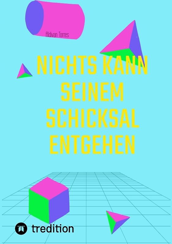 Nichts Kann Seinem Schicksal Entgehen