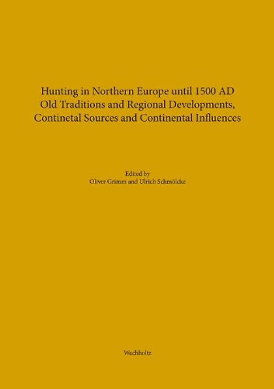 Hunting in Northern Europe until 1500 AD