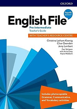 English File: Pre-Intermediate: Teacher's Guide with Teacher's Resource Centre (English File Fourth Edition)