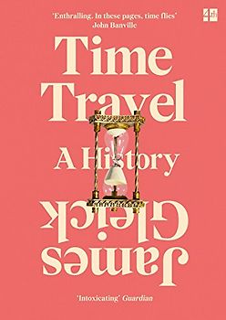 Time Travel: A History