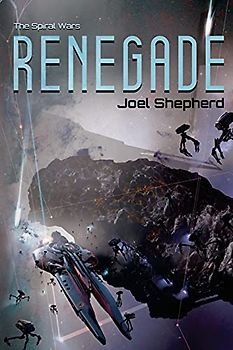 Renegade (The Spiral Wars, Band 1)