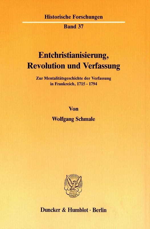 Entchristianisierung, Revolution und Verfassung.