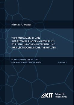 Thermodynamik von Kobaltoxid Anodenmaterialien für Lithium-Ionen-Batterien und ihr elektrochemisches Verhalten