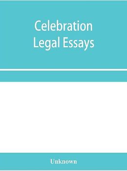Celebration legal essays