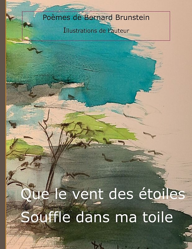 Que le vent des etoiles souffle dans ma toile