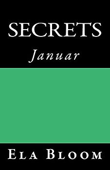 Secrets: Januar