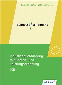 Industriebuchführung mit Kosten- und Leistungsrechnung - IKR