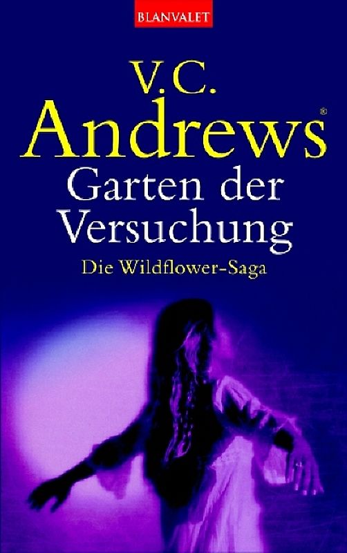 Die Wildflower Saga / Garten der Versuchung