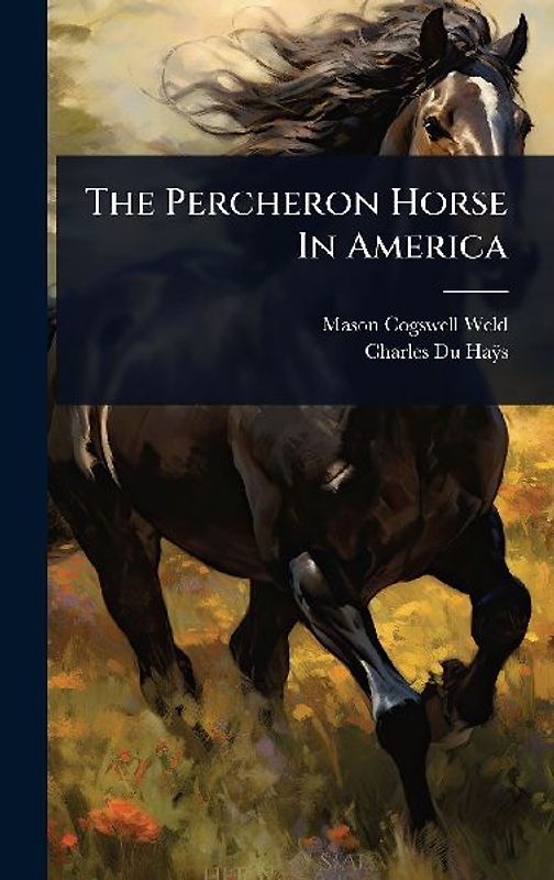 The Percheron Horse In America