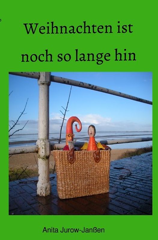 Weihnachten ist noch so lange hin