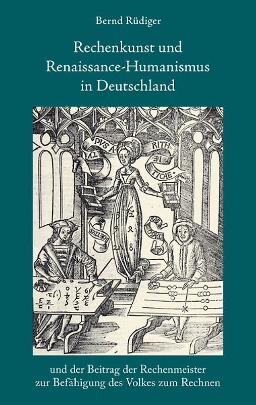 Rechenkunst und Renaissance-Humanismus in Deutschland