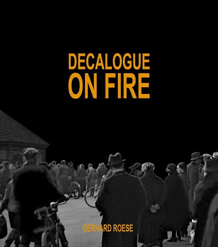 Decalogue on Fire