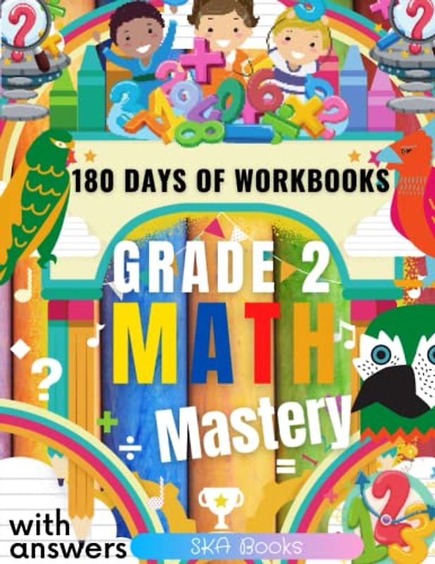 Grade 2 Math Mastery | 180 Days of Math Workbooks: 3173 Problems of Counting, Number Concepts, Addition, Subtraction, Telling Time and More