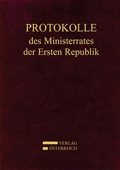 Protokolle des Ministerrates der Ersten Republik Kabinett Dr. Kurt Schuschnigg