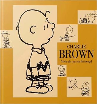 Charlie Brown. Mehr als nur ein Pechvogel