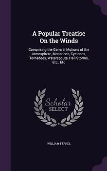 A Popular Treatise On the Winds