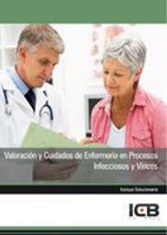 Valoración y cuidados de enfermería en procesos infecciosos y víricos
