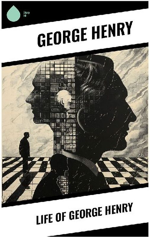 Life of George Henry