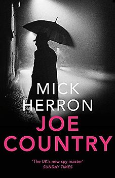 Joe Country: Slough House Thriller 6 (Jackson Lamb Thriller, Band 6)
