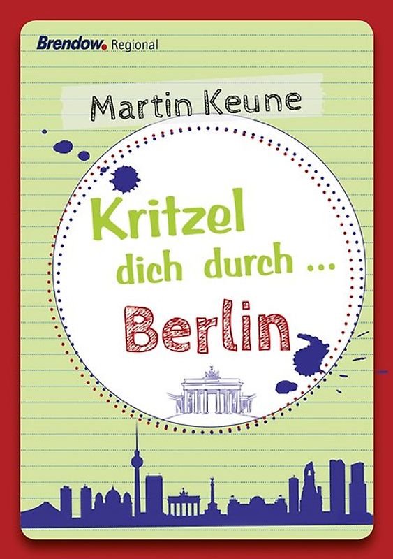 Kritzel dich durch ... Berlin