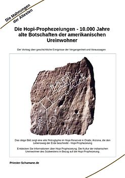 Die Hopi-Prophezeiungen - 10.000 Jahre alte Botschaften der amerikanischen Ureinwohner