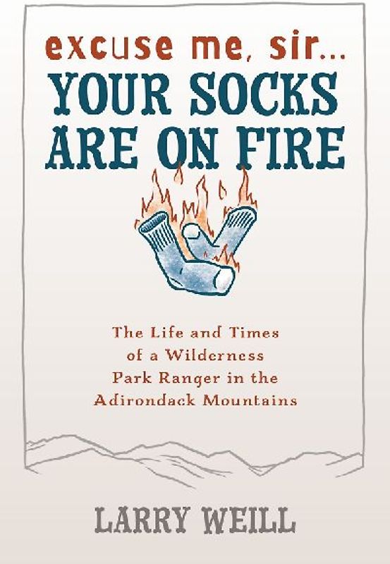 Excuse Me, Sir... Your Socks Are On Fire