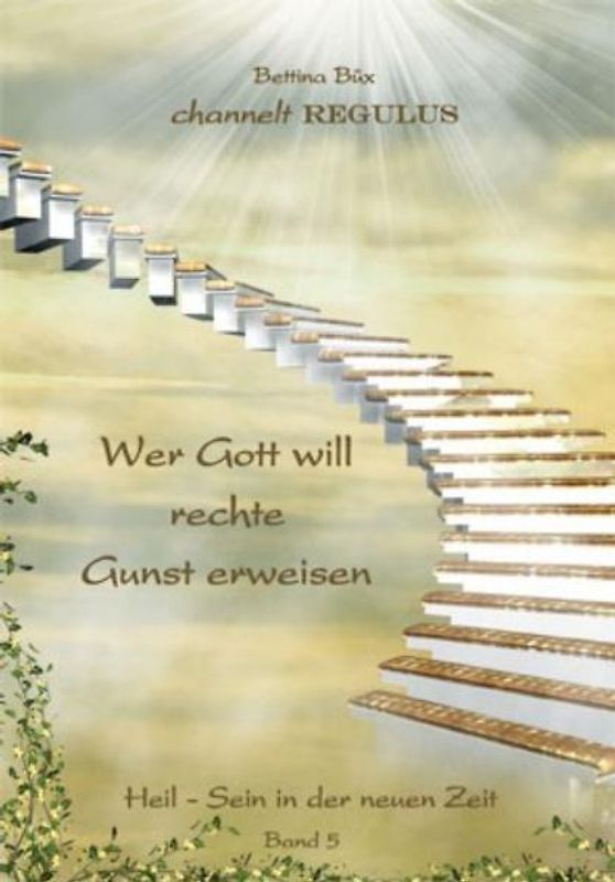 Wer Gott will rechte Gunst erweisen