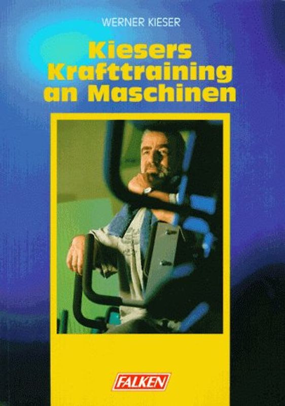 Kiesers Krafttraining an Maschinen