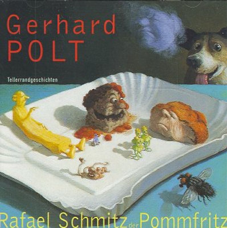 Rafael Schmitz der Pommfritz. Tellerrandgeschichten