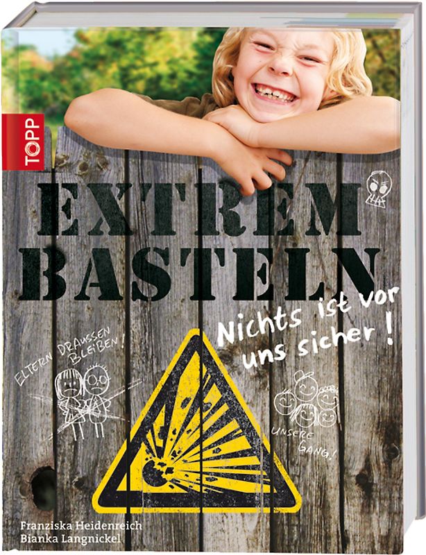 Extrembasteln - Nichts ist vor uns sicher!