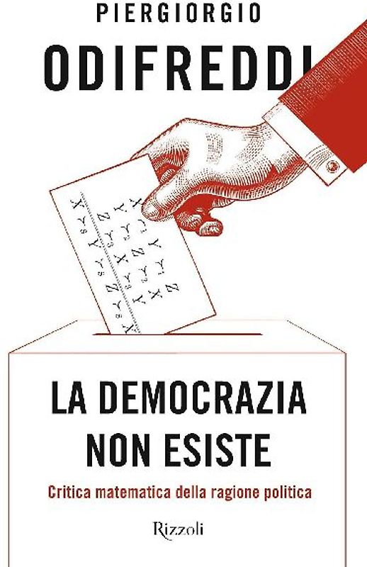 La democrazia non esiste. Critica matematica della ragione politica