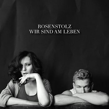Rosenstolz - Wir sind am Leben - Deluxe (Limited Digipack Edition) (CD+DVD)