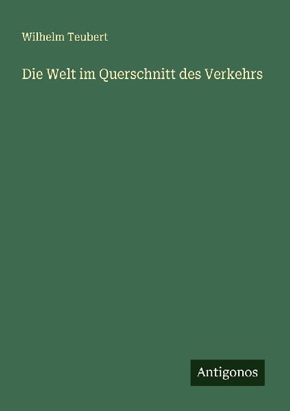 Die Welt im Querschnitt des Verkehrs