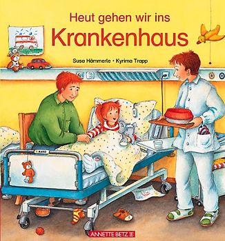 Heute gehen wir ins Krankenhaus