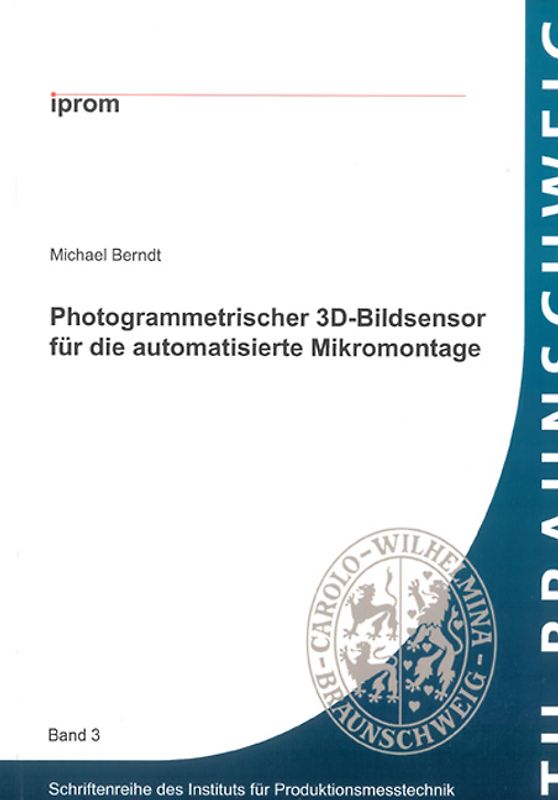 Photogrammetrischer 3D-Bildsensor für die automatisierte Mikromontage