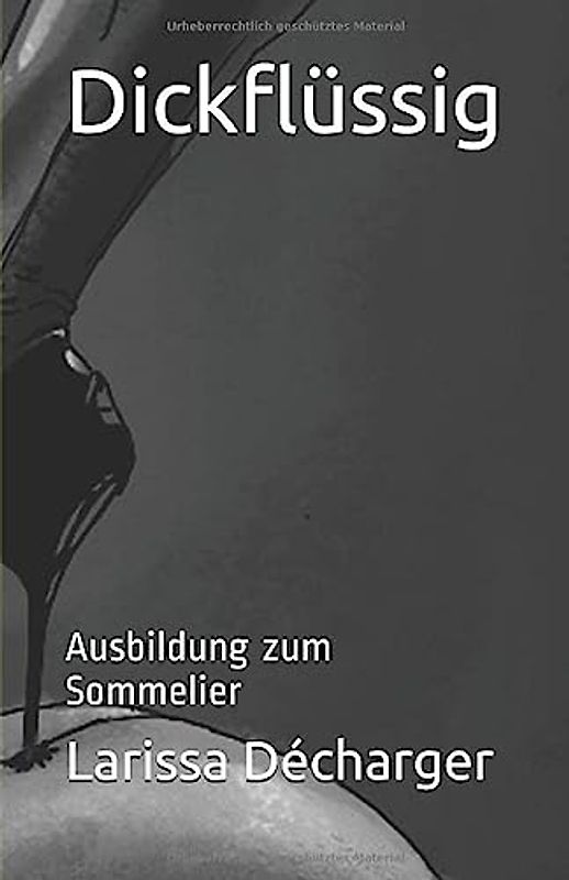 Dickflüssig: Ausbildung zum Sommelier