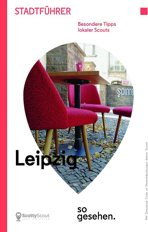 Leipzig Stadtführer: Leipzig so gesehen.