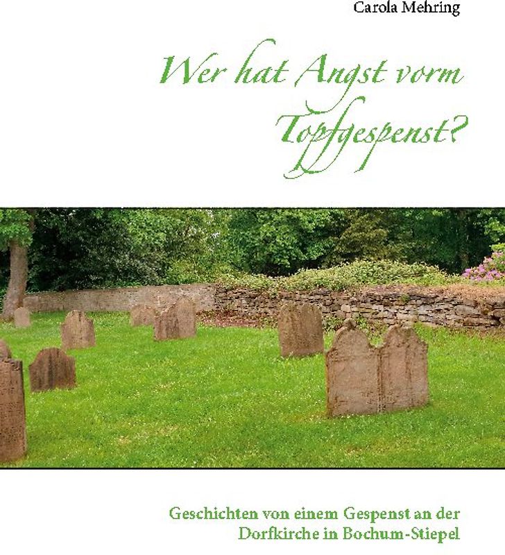 Wer hat Angst vorm Topfgespenst?