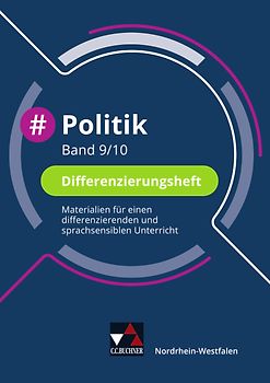 #Politik – Nordrhein-Westfalen / #Politik Wirtschaft – Nordrhein-Westfalen / #Politik NRW Differenzierungsheft 9/10
