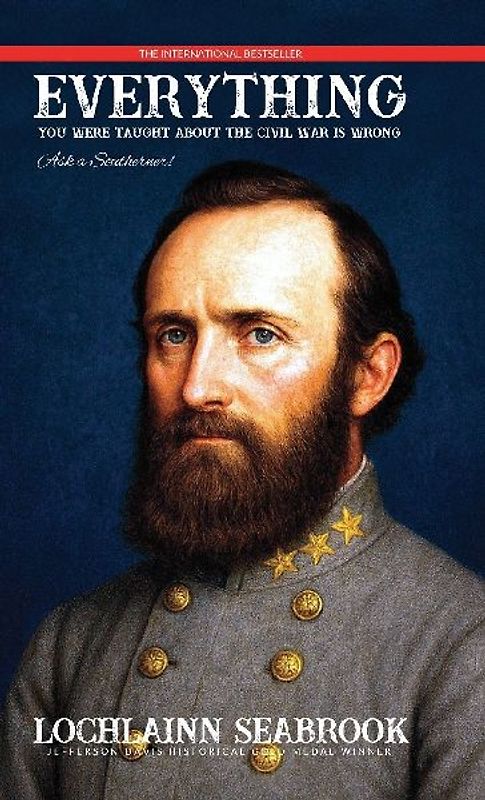 Everything You Were Taught About the Civil War is Wrong, Ask a Southerner!