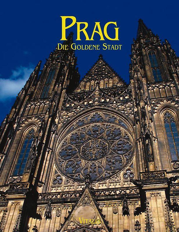Prag - Die Goldene Stadt