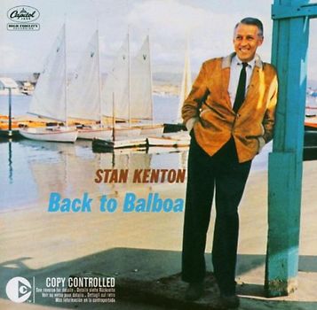 Stan Kenton - Back to Balboa