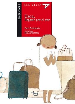 Usoa, llegaste por el aire