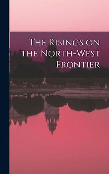 The Risings on the North-West Frontier